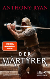 Der M&auml;rtyrer - Anthony Ryan