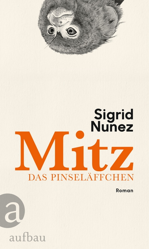 Mitz, das Pinsel&auml;ffchen - Sigrid Nunez