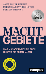 Machtgebiete - Anna Sophie Herken, Christina Sontheim-Leven, Bettina Weiguny