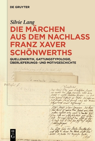 Die Märchen aus dem Nachlass Franz Xaver Schönwerths