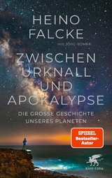 Zwischen Urknall und Apokalypse - Heino Falcke, Jörg Römer