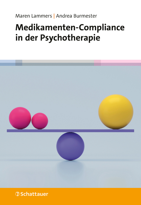 Medikamenten-Compliance in der Psychotherapie - Maren Lammers, Andrea Burmester