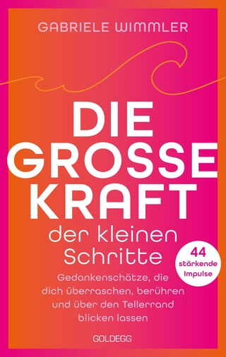 Die grosse Kraft der kleinen Schritte