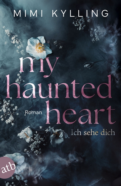 My Haunted Heart &ndash; Ich sehe dich - Mimi Kylling