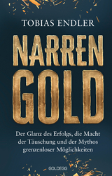 Narrengold - Tobias Endler