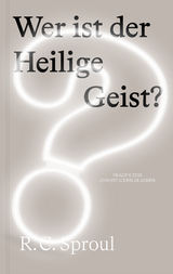 Wer ist der Heilige Geist? - R.C. Sproul