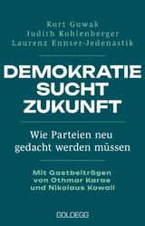 Demokratie sucht Zukunft - Kurt Guwak, Judith Kohlenberger, Laurenz Ennser-Jedenastik