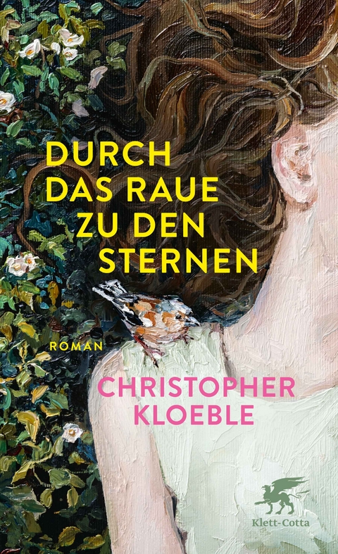 Durch das Raue zu den Sternen - Christopher Kloeble