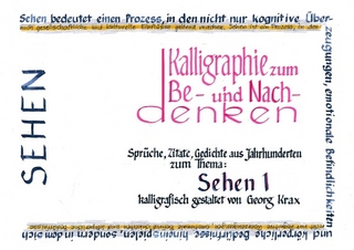 Kalligraphie / Sehen 1