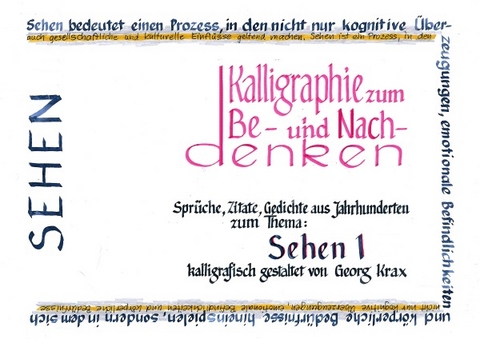 Kalligraphie / Sehen 1 - Georg Krax