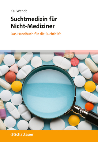 Suchtmedizin für Nicht-Mediziner