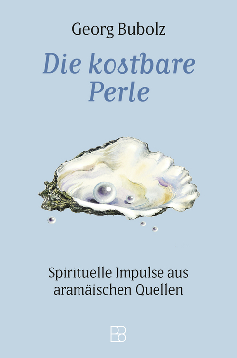Die kostbare Perle - Georg Bubolz