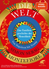 Die Welt. Eine Familiengeschichte der Menschheit - Simon Sebag Montefiore