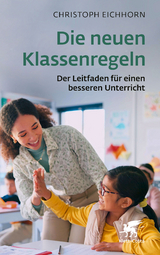 Die neuen Klassenregeln - Eichhorn, Christoph