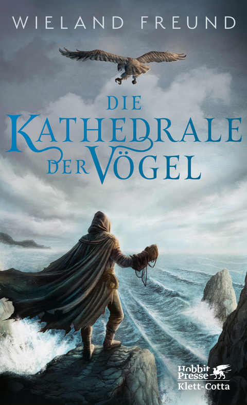 Die Kathedrale der V&ouml;gel - Wieland Freund