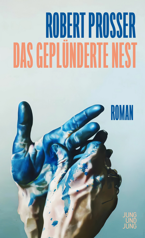 Das gepl&uuml;nderte Nest - Robert Prosser