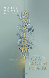 Anatomy of a Broken Promise - Marie Wowes