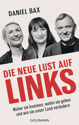Die neue Lust auf links - Daniel Bax