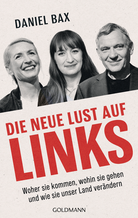 Die neue Lust auf links - Daniel Bax