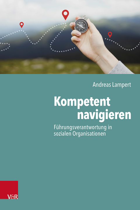 Kompetent navigieren - Andreas Lampert