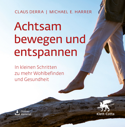 Achtsam bewegen und entspannen - Claus Derra, Michael E. Harrer