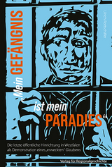 &raquo;Mein Gef&auml;ngnis ist mein Paradies&laquo; - Ulrich Rottsch&auml;fer