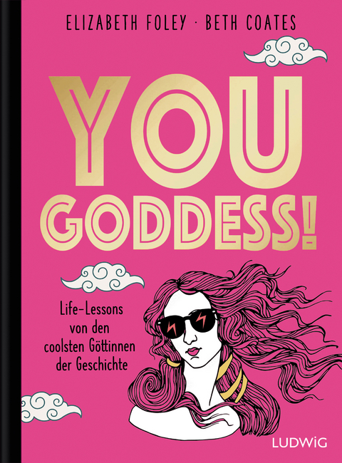 You goddess! - Elizabeth Foley, Beth Coates