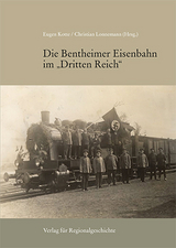 Die Bentheimer Eisenbahn im Dritten Reich - 