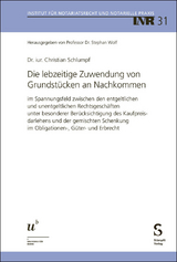 Die lebzeitige Zuwendung von Grundst&uuml;cken an Nachkommen - Christian Schlumpf-van Waardenburg
