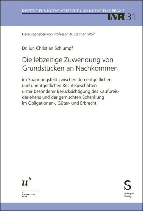 Die lebzeitige Zuwendung von Grundst&uuml;cken an Nachkommen - Christian Schlumpf-van Waardenburg