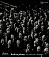 Barbara Klemm - Peter Forster, Nikolas Werner Jacobs, Astrid Wallmann