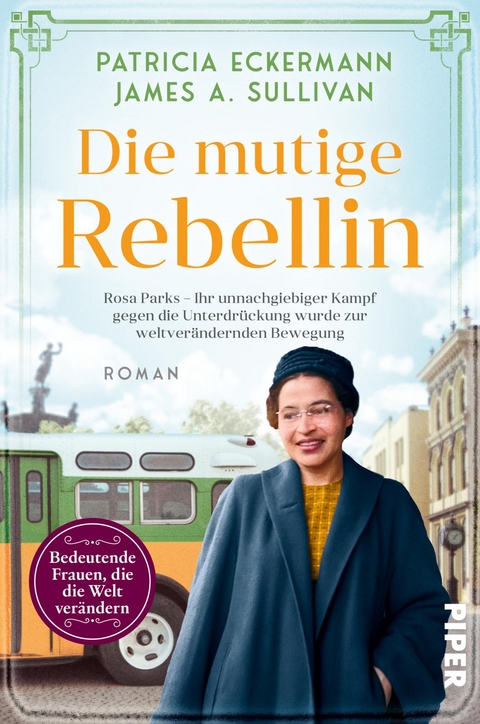 Die mutige Rebellin - Patricia Eckermann, James A. Sullivan