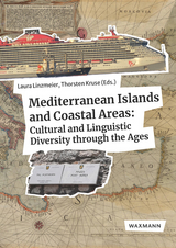 Mediterranean Islands and Coastal Areas: Cultural and Linguistic Diversity through the Ages. - 