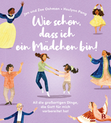 Wie sch&ouml;n, dass ich ein M&auml;dchen bin! - Jen Oshman