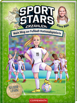 Sportstars erzählen (Leseanfänger, Bd. 2) - Klara Bühl