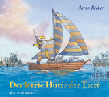 Der letzte H&uuml;ter der Tiere - Aaron Becker