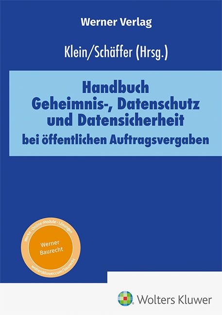 Handbuch Geheimnis-, Datenschutz und Datensicherheit bei &ouml;ffentlichen Auftragsvergaben - 