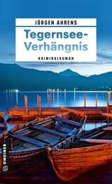 Tegernsee-Verh&auml;ngnis - J&uuml;rgen Ahrens