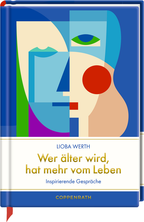 Wer &auml;lter wird, hat mehr vom Leben - Lioba Werth