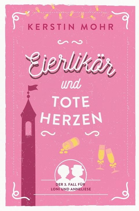 Eierlik&ouml;r und tote Herzen - Kerstin Mohr