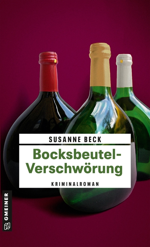 Bocksbeutel-Verschw&ouml;rung - Susanne Beck