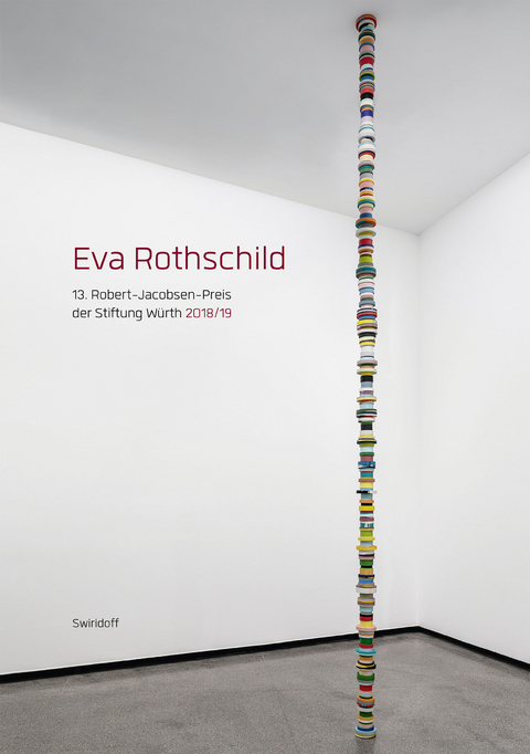 Eva Rothschild - Sean Rainbird, C. Sylvia Weber