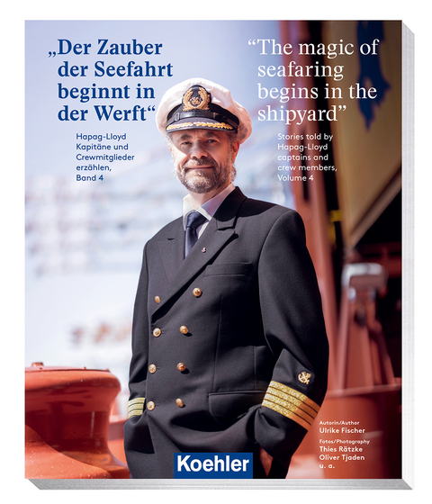 Der Zauber der Seefahrt beginnt in der Werft - The magic of seafaring begins in the shipyard - Ulrike Fischer