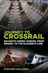 Journey to Crossrail - Stephen Halliday