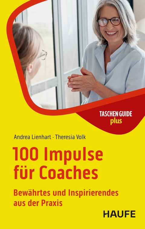 100 Impulse f&uuml;r Coaches - Andrea Lienhart, Theresia Volk