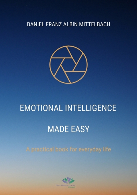Emotional Intelligence Made Easy - Daniel Franz Albin Mittelbach
