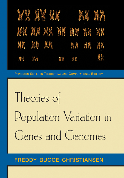 Theories of Population Variation in Genes and Genomes - Freddy Bugge Christiansen