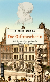 Die Giftmischerin - Bettina Szrama