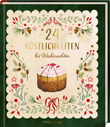 24 K&ouml;stlichkeiten bis Weihnachten