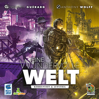 Eine Wundervolle Welt - Erweiterung: Korruption & Aufstieg (Spieleschmiede-Version)